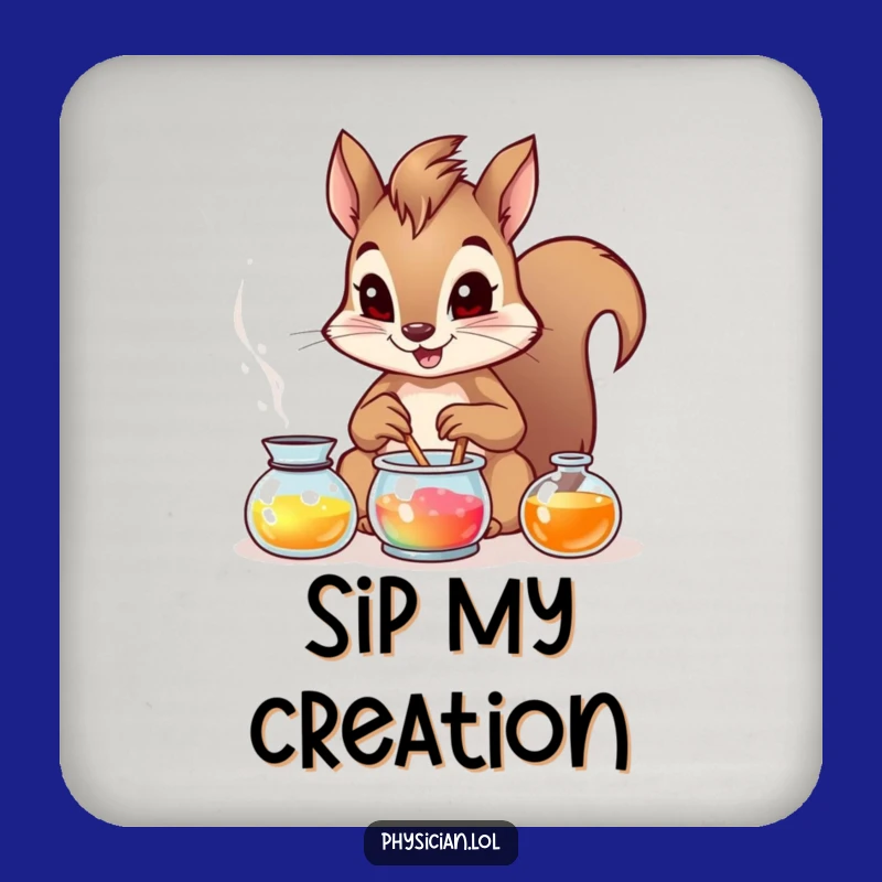 Funny Squirrels Potion Coaster: Brave Squirrels Drink Protection Funny Gift