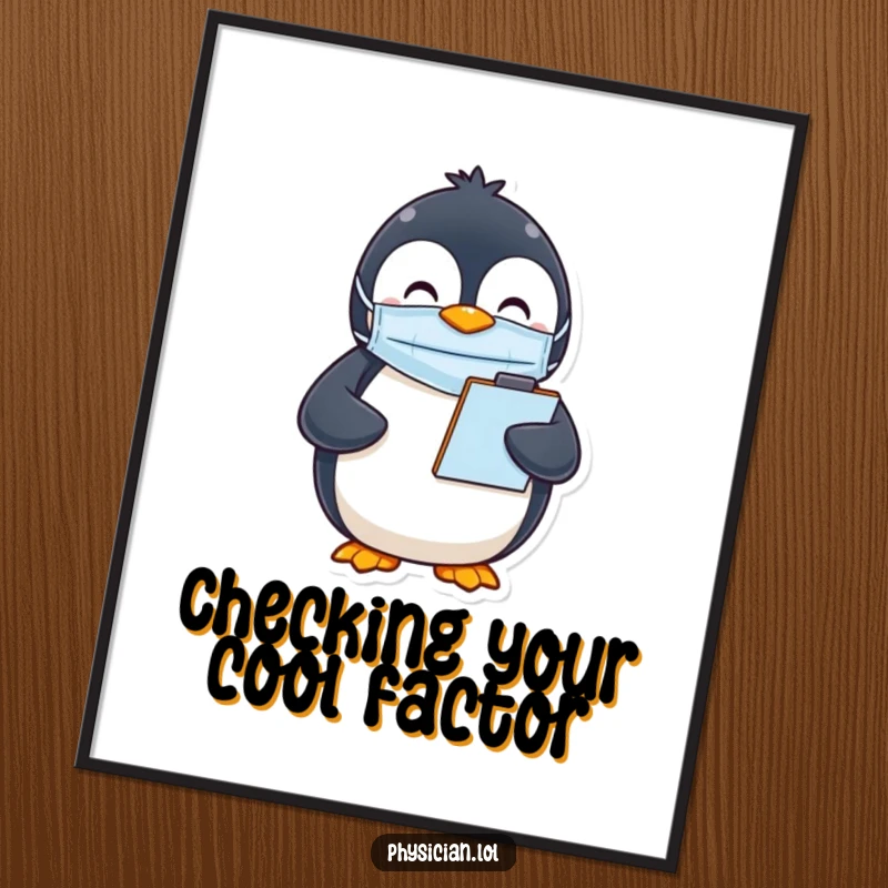Funny Free Printable Wall Art: A happy penguin wearing a mask and holding a clipboard, humorous downloadable art.