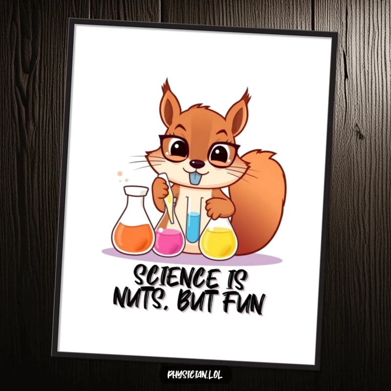Funny Free Printable Wall Art: A determined squirrel mixing colorful liquids in beakers, embodying a mad scientist.