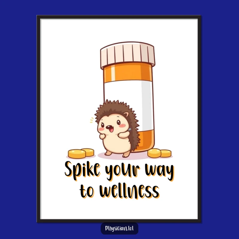 Free Printable Hedgehog Pill Bottle Wall Art: Funny Downloadable Art, Perfect for Home Decor