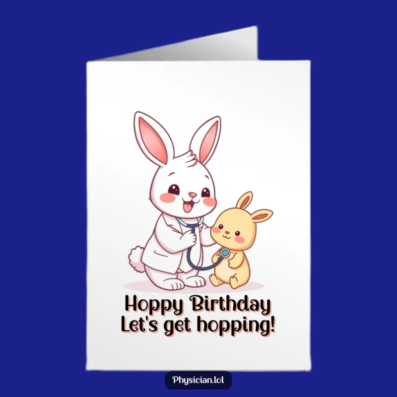 Free Printable Birthday Card: Funny Bunny Doctor Cheerful Checkup