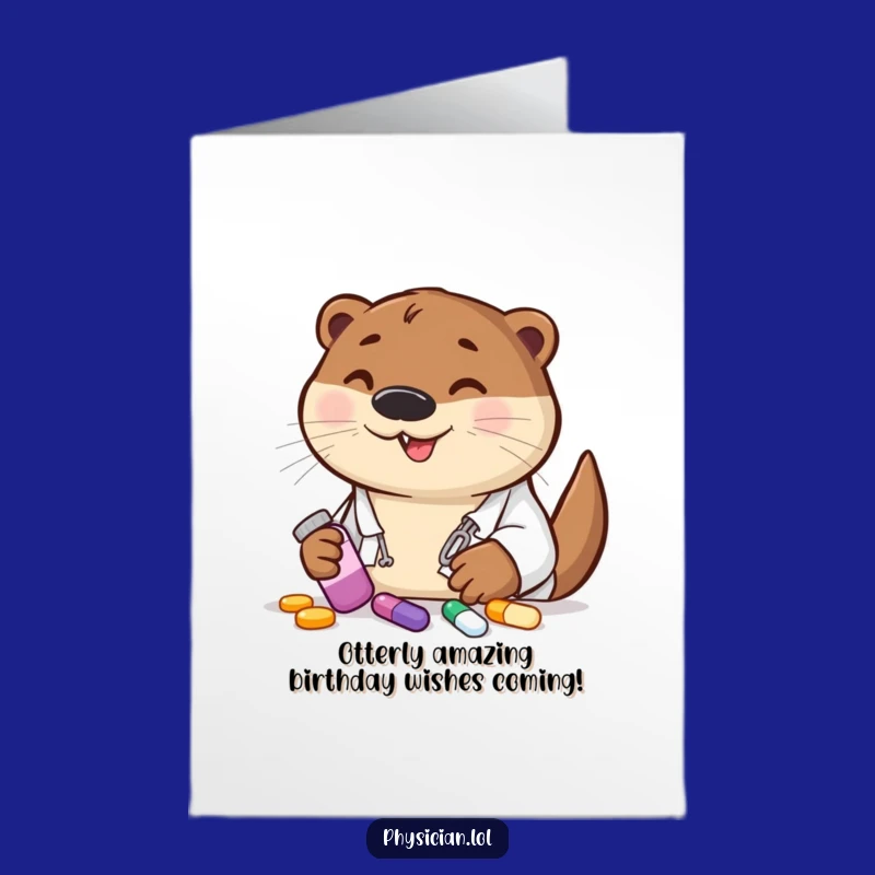 Free Printable Birthday Card: Otter Doctor's Cheerful Pill Prescription