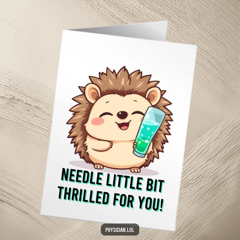 Funny Free Printable Congratulations Card: A giggling hedgehog administering a cheerful medical shot, celebrating recovery and success.