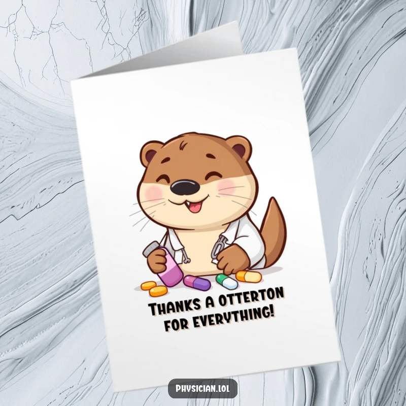 Funny Free Printable Thank You Card: A cheerful otter doctor prescribing colorful pills with a grateful grin.