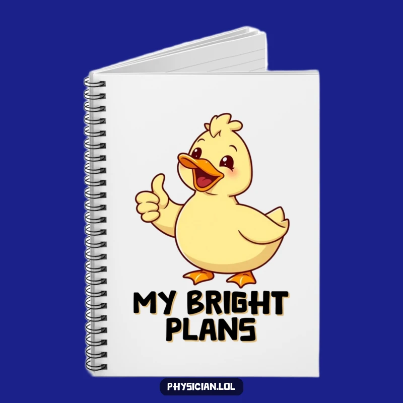 Funny Duck Notebook - Hilarious Journal for Optimists & Happy Thoughts